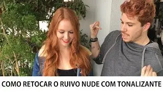 COMO RETOCAR O RUIVO COM TONALIZANTE