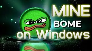 Easily Mine BOME coin on Windows | Mine Book of Meme on PC