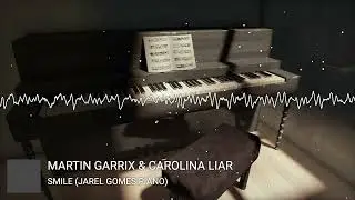 Martin Garrix ft. Carolina Liar & Jarel Gomes -  Smile (piano accoustic)