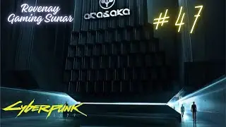 Cyberpunk 2077 - Bölüm 47 Johnny Rogue Sonu