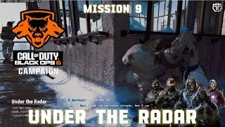 Call of Duty Black Ops 6 Campaign: Mission 9 - (Under the Radar) [Veteran]
