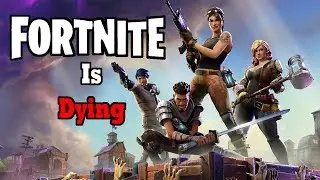 Why Fortnite Is Dying [Update 1] - Fortnite Gaming