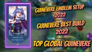 The Strongest and Best Guinevere Build And Emblem Setup 2022 • Top Global Guinevere • MLBB✓
