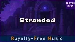 Stranded | Royalty Free Fantasy RPG Music