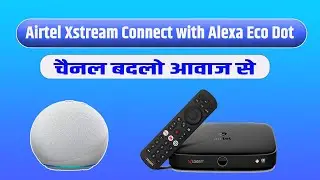 How to Connect Airtel Xstream Box With Alexa ECO DOT