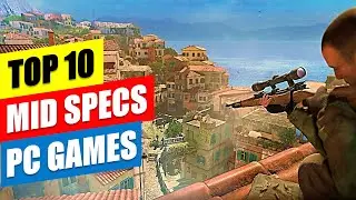 Top 10 Insane Graphics Mid Specs PC Games | Action Adventure - Survivor Mid Specs PC Games