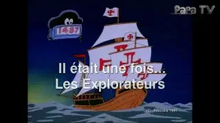 Il était une fois les explorateurs - Générique