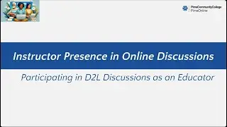 Instructor Presence in Online Discussions within D2L Brightspace