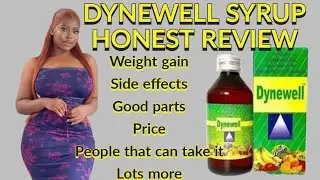 How to Gain WEIGHT in 3weeks with Dynewell syrup/honest review