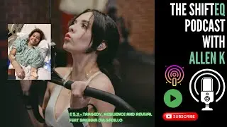 E 5.11 - Tragedy, Resilience and Revival feat Brianna Delgadillo