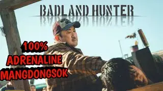 SALAH SASARAN BERUJUNG PETAKA❗❗- Alur Cerita Film Badland Hunters