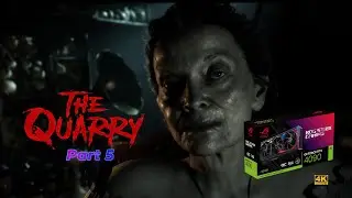 The Quarry Nvidia RTX 4090 Episode 5