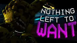 [FNaF/SFM] Nothing Left To Want | Collab Part For 