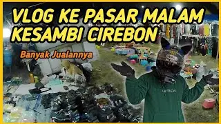 VLOG KE PASAR MALAM || PART 1