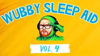 Wubby Sleep Aid: Volume Four