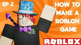 How to Make a Roblox Game // Ep 2
