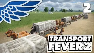 Transport Fever 2 | So. Many. Horses. - Let's Play Episode 2