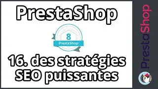 Tuto PrestaShop 8 - SEO - 15 stratégies puissantes (ép. 16)