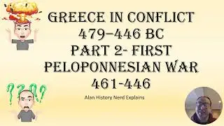 Greece in conflict 479–446 BC, Part 2- First Peloponnesian War 461-446