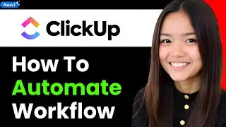 How to Automate Your Workflow - Clickup Automations 2025 (Step By Step)