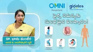 Say Goodbye to Piles | Dr. Bhanu Manjeera Revised Treatment Guide at OMNI Hospitals