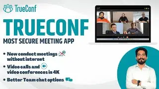 Most Secure Meeting Conference App Working Without Internet || How to use Trueconf Meeting App