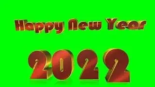 No copyright Green Screen 3D Happy New Year 2022 HD Video Background 2021 For Video Editing 344