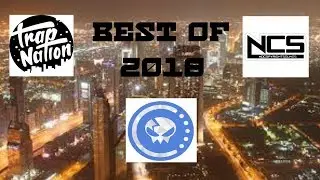 BEST MUSIC OF TRAP NATION/AMAZING GAMING MUSIC/NCS/