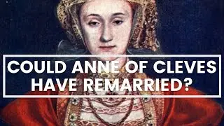 Could ANNE OF CLEVES have remarried? Six wives documentary. The story of the Tudors. Flander’s Mare