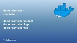 Docker Container Commands (inspect, logs, top)