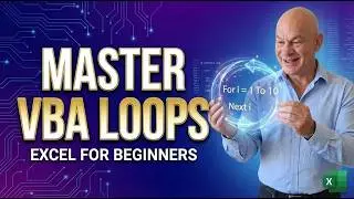 How To Master The For/Next Loop | Excel VBA For Beginners