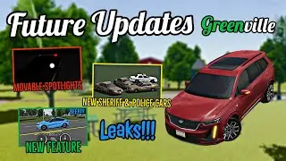 GREENVILLE FUTURE UPDATES NEW CARS, CRAZY FEATURES, LEAKS, & MORE COMING TO GREENVILLE!!!