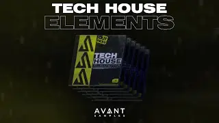 Tech House Elements | The best Tech House Sample pack of 2022
