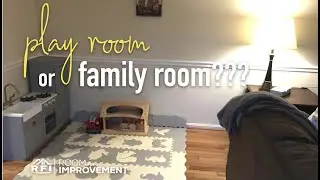 A PLAY ROOM IN THE FAMILY ROOM? For Improvement | Design Time