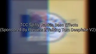 TCC Spiffy Rankin Bass Effects (Sponsored By Preview 2 Talking Tom Deepfake V2)