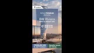BW Riviera | Beograd na vodi | Nova premium zgrada