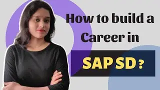 What is SAP SD | SAP SD Careers | How you can grow in SAP| SAP Sales & Distribution 