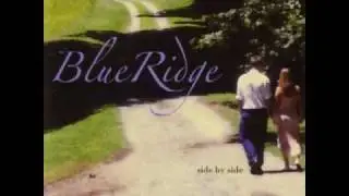 Blueridge - Side by side