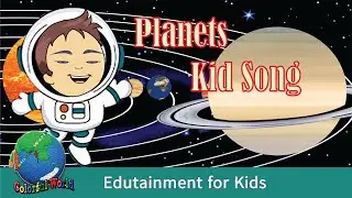 Planets Song for Kids, Solar System (Lyrics)