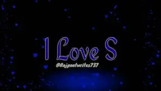 I Love #S | Loving Status | S Alphabet Lovely Video | Whatsapp Status | asi phiky phiky jay