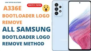 How to Remove All Samsung Bootloader Unlock Logos - A336e Bootloader Unlock Logo Removal