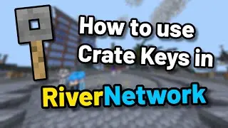 How to use Crate Keys │ RiverSMP