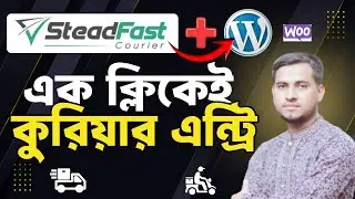 How to Connect WordPress to Steadfast Courier API  Step by Step Integration