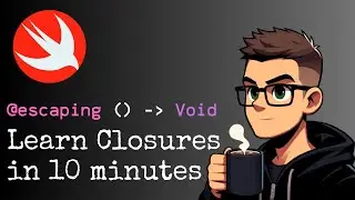 Everything You Need To Know About Closures in Swift