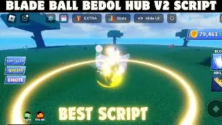 Blade Ball BEST Script Bedol Hub V2 Script | Supports Roblox Executor Mobile and Pc