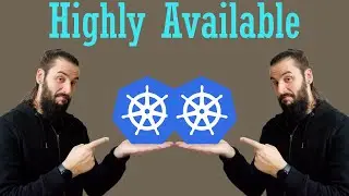 Install A Highly Available Kubernetes Cluster | Making Kubernetes HA with Kubeadm