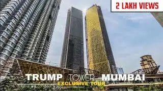 Trump Tower Mumbai | Mumbai's most Extravagant Skyscraper's Exclusive Tour
