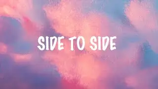 Ariana Grande ft. Nicki Minaj - Side To Side  ft. Nicki Minaj