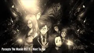 Parasyte The Maxim OST 11 - Next To You