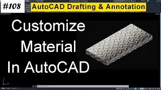 Material Editor AutoCAD 2020 | Customize Material In AutoCAD 2020